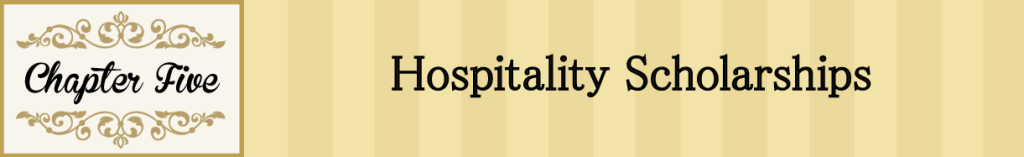 Chapter 5: Hospitality Scholarships